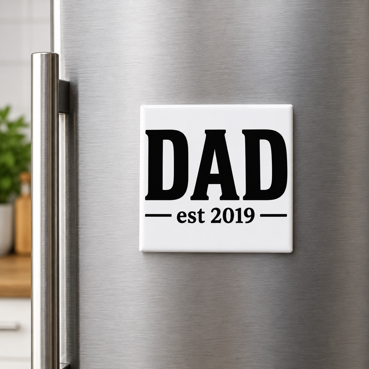 DAD EST 2019 Fridge Magnet